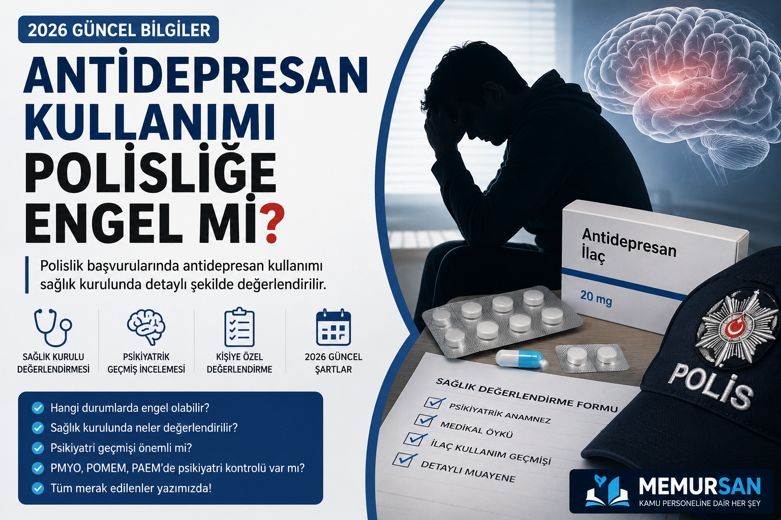 Antidepresan kullanımı polisliğe engel mi 2026 güncel sağlık şartları