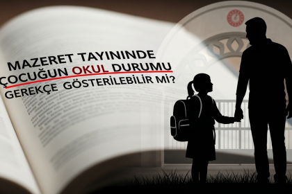 Mazeret Tayini Çocuğun Okul Durumu
